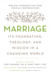 Marriage Its Foundation, Theology, and Mission in a Changing World by Curt Hamner