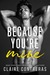 Because You're Mine by Claire Contreras