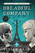 Dreadful Company (Dr. Greta Helsing, #2) by Vivian Shaw