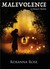 Malevolence (Legacy #2) by Roxanna Rose