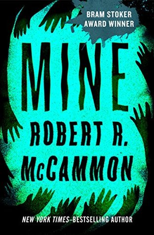 Mine - Robert R. McCammon