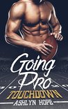 Touchdown (Going Pro, #1)