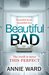 Beautiful Bad by Annie Ward