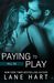 All In Paying to Play (Gambling With Love #6) by Lane Hart