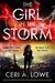 The Girl in the Storm (Paradigm Trilogy, #2) by Ceri A. Lowe