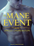 The Mane Event (Pride, #1) by Shelly Laurenston