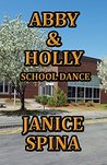 Abby & Holly, School Dance
