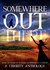 Somewhere Out There Indie Authors in Support of Immigrant Families A Charity Anthology by Margo Bond Collins