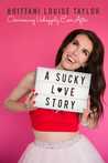 A Sucky Love Story: Overcoming Unhappily Ever After