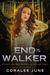 End of the Walker (The Walker, #5) by Coralee June