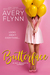 Butterface (The Hartigans, #1) by Avery Flynn
