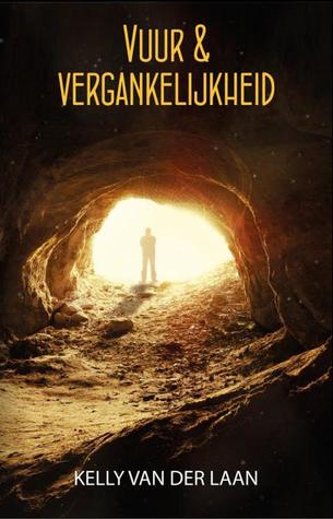 Vuur & Vergankelijkheid (Lentagon #0) – Kelly van der Laan Vuur & Vergankelijkheid (Lentagon #0) – Kelly van der Laan