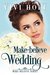 Make-Believe Wedding Clean Inspirational Romance (Make-Believe Series Book 2) by Vivi Holt