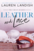 Leather and Lace (The Virgin Diaries, #2) by Lauren Landish