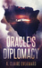 Oracle's Diplomacy by A. Claire Everward