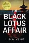 The Black Lotus Affair: A Kiko Ochisan Adventure Thriller (The Kiko Ochisan Adventure Series)