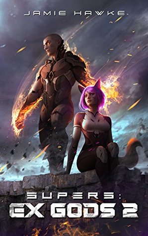 Ex Gods 2, Book 2 - Jamie Hawke