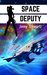 Space Deputy (Interstellar Sheriff, #1) by Jenny Schwartz