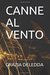 CANNE AL VENTO (NARRATIVA ITALIANA) by Grazia Deledda