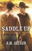 Saddle Up (Clean Slate Ranch, #3) by A.M. Arthur