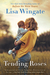 Tending Roses (Tending Roses #1) by Lisa Wingate