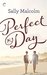Perfect Day (New Milton #1) by Sally Malcolm