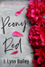 Peony Red by J. Lynn Bailey