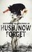 Hush, Now Forget (Sisters of Bloodcreek, #1) by Mary Gray