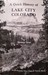 A Quick History of Lake City Colorado by Margaret Bates