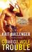 Cowboy Wolf Trouble (Seven Range Shifters, #1) by Kait Ballenger