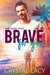 Brave for You (Oahu Lovers, #1) by Crystal Lacy