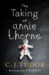 The Taking of Annie Thorne by C.J. Tudor