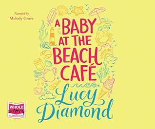 A Baby At The Beach Café By Lucy Diamond