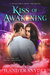 Kiss of Awakening (Succubus Kiss, #0.5) by Jennifer Snyder