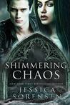 Shimmering Chaos (Enchanted Chaos, #2)