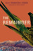 The Remainder by Alia Trabucco Zerán