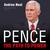 Pence The Path to Power by Andrea Neal