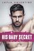 His Baby Secret - A Second Chance SEAL Romance (Once a SEAL, Always a SEAL Book 1) by Layla Valentine