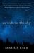 As Wide as the Sky by Jessica Pack