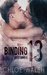 Binding 13 (Boys of Tommen, #1) by Chloe Walsh