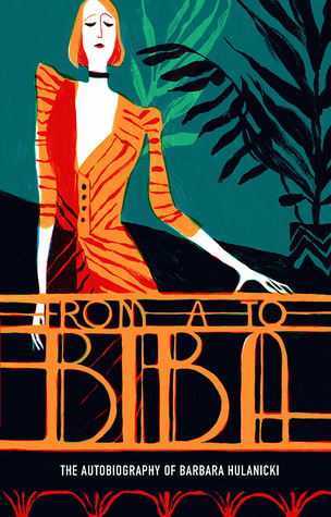 from a to biba: the autobiography of barbara hulanicki