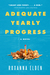 Adequate Yearly Progress by Roxanna Elden
