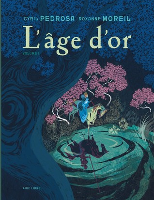 L'Âge d'or 1/2 (L'Âge d'or #1)