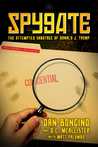 Spygate: The Attempted Sabotage of Donald J. Trump Spygate: The Attempted Sabotage of Donald J. Trump