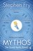 Mythos The Greek Myths Retold by Stephen Fry