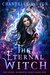 The Eternal Witch (The Coven Elemental Magic #5) by Chandelle LaVaun