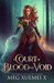 A Court of Blood and Void (War of the Gods #1) by Meg Xuemei X