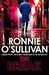 The Break A Gritty, 90s Gangland Thriller Set in London's Soho From The World Snooker Champion (Soho Nights Book 3) by Ronnie O'Sullivan