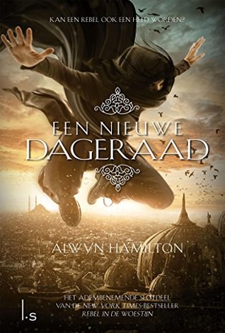 Een nieuwe dageraad (Rebel of the Sands #3) – Alwyn Hamilton Een nieuwe dageraad (Rebel of the Sands #3) – Alwyn Hamilton