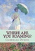 Where are you roaming? (Louise Saint-Quentin, #2) by Gabrielle Dubois